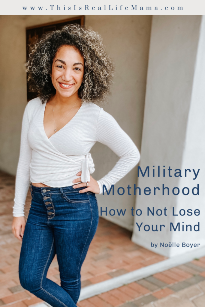 Military Motherhood - How to Not Lose Your Mind; image of Noelle Boyer, Military Spouse